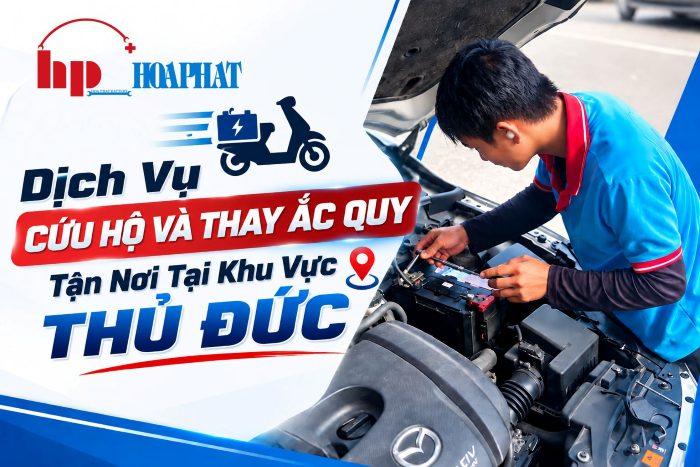 Dịch Vụ Cứu Hộ Và Thay Ắc Quy Tận Nơi Tại Khu Vực Thủ Đức